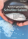 Buchcover: Rundum gesund mit Schüßler-Salzen